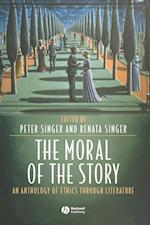 The Moral of the Story – An Anthology of Ethics Through Literature