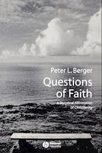 Questions of Faith: A Skeptical Armation of Christianity