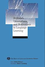 Attitudes, Orientations, and Motivations in Language Learning: Advances in Theory, Research, and Applications