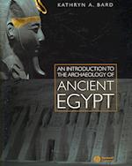 An Introduction to the Archaeology of Ancient Egypt