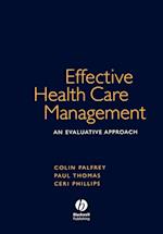 Effective Health Care Management – An Evaluative Approach