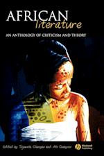 African Literature – An Anthology of Criticism and  Theory