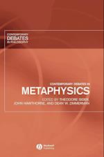 Contemporary Debates in Metaphysics