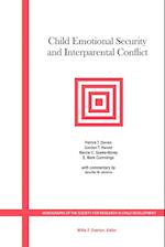 Child Emotional Security and Interparental Conflict:Monographs of the Society for Research in  Child Development