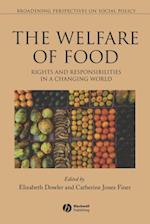 Welfare of Food – The Rights and Responsibilities in a Changing World