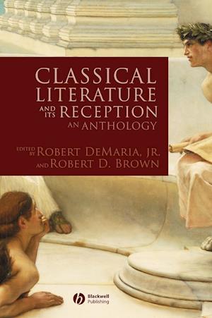 Classical Literature and its Reception – An Anthology