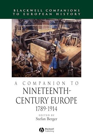 Companion to Nineteenth–Century Europe: 1789–1914