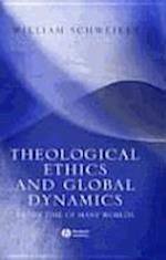 Theological Ethics and Global Dynamics: In the Tim e of Many Worlds