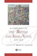A Companion to the British and Irish Novel 1945–20 00