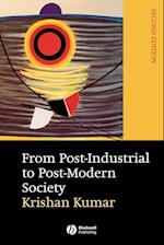 From Post–Industrial to Post–Modern Society: New T heories of the Contemporary World Second Edition