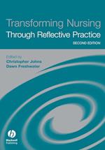 Transforming Nursing Through Reflective Practice 2e