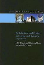 Architecture and Design in Europe and America 1750 –2000