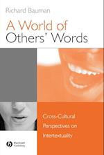 A World of Others' Words: Cross–Cultural Perspecti ves on Intertextuality