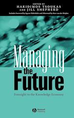 Managing the Future – Foresight in the Knowledge Economy