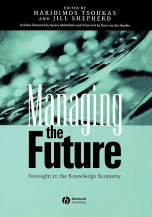 Managing the Future – Foresight in the Knowledge Economy