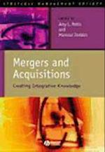 Mergers and Acquisitions – Creating Integrative Knowledge