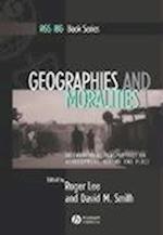 Geographies and Moralities: International Perspect ives on Development, Justice and Place