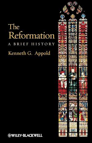 The Reformation – A Brief History