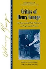Critics of Henry George: An Appraisal of Their Strictures on Progress and Poverty Volume 1 Second Edition