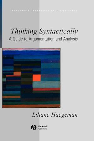 Thinking Syntactically – A Guide to Argumentation and Analysis