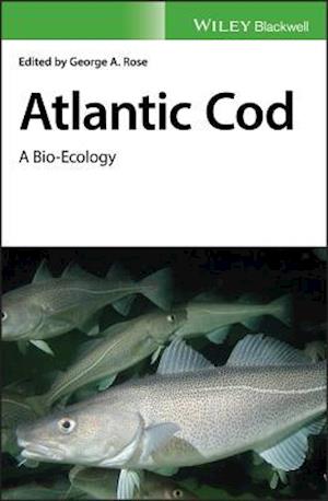 Atlantic Cod – A Bio–Ecology
