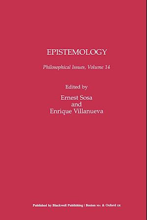 Epistemology: Philosophical Issues Volume 14