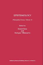Epistemology: Philosophical Issues Volume 14