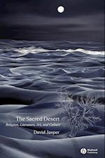 The Sacred Desert: Religion, Literature, Art, and Culture