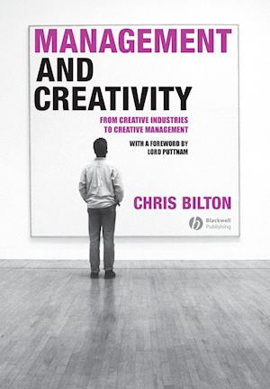 Management and Creativity – From Creative Industries to Creative Management