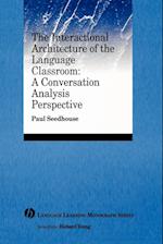 The Interactional Architecture of the Language Classroom