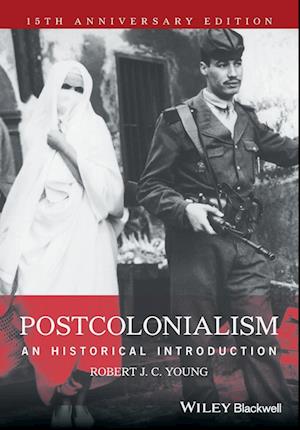 Postcolonialism – An Historical Introduction, Anniversary Edition