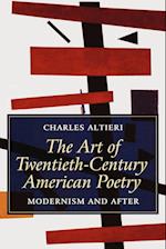 The Art of Twentieth Century American Poetry – Modernism and After