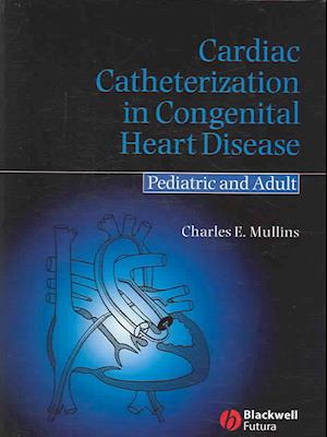 Cardiac Catheterization in Congenital Heart Disease – Pediatric and Adult