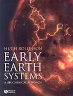 Early Earth Systems – A Geochemical Approach
