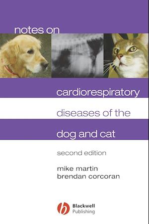 Notes on Cardiorespiratory Diseases of the Dog and Cat Second Edition
