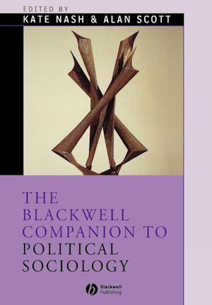 The Blackwell Companion to Political Sociology