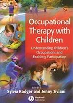 Occupational Therapy with Children – Understanding Children's Occupations and Enabling Participation