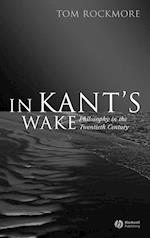 In Kant's Wake – Philosophy in the Twentieth Century
