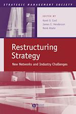 Restructuring Strategy – New Networks and Industry  Challenges