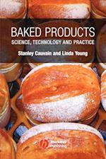 Baked Products – Science, Technology and Practice