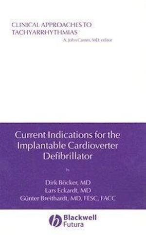 Current Indications for the Implantable Cardioverter Defibrillator