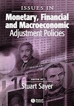 Issues in Monetary, Financial and Macroeconomic Adjustment Policies