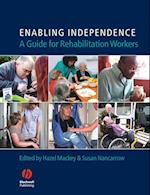 Enabling Independence – A Guide for Rehabilitation Workers