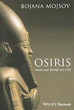 Osiris – Death and Afterlife of a God