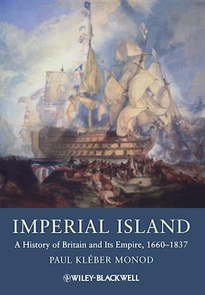 Imperial Island – A History of Britain and Its Empire 1660–1837