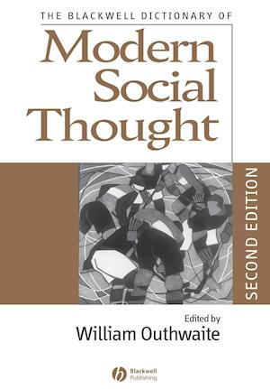 The Blackwell Dictionary of Modern Social Thought,  Second Edition