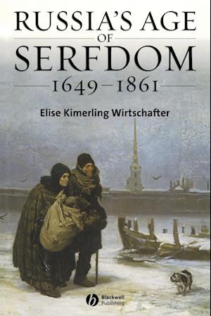 Russia's Age of Serfdom 1649-1861