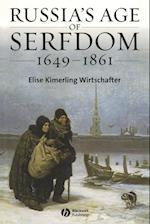 Russia's Age of Serfdom 1649–1861