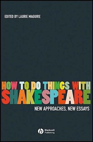 How To Do Things With Shakespeare