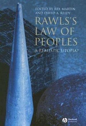 Rawls's Law of Peoples – A Realistic Utopia?